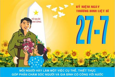 Kỷ niệm 69 năm ngày Thương binh - Liệt sĩ (27/7/1947 - 27/7/2016): "Bác đã dạy tôi tình cảm lớn lao đó"